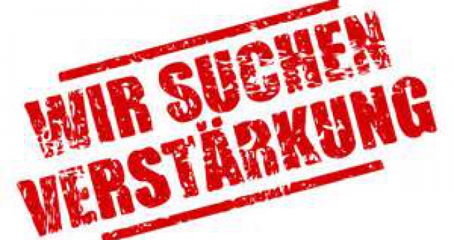 Verstärkung gesucht!